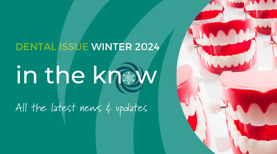 In the know: Dental News Winter 2024